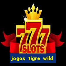 jogos tigre wild fortune tiger